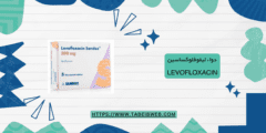 دواء ليفوفلوكساسين Levofloxacin دواعي الاستخدام الجرعات والمحاذير